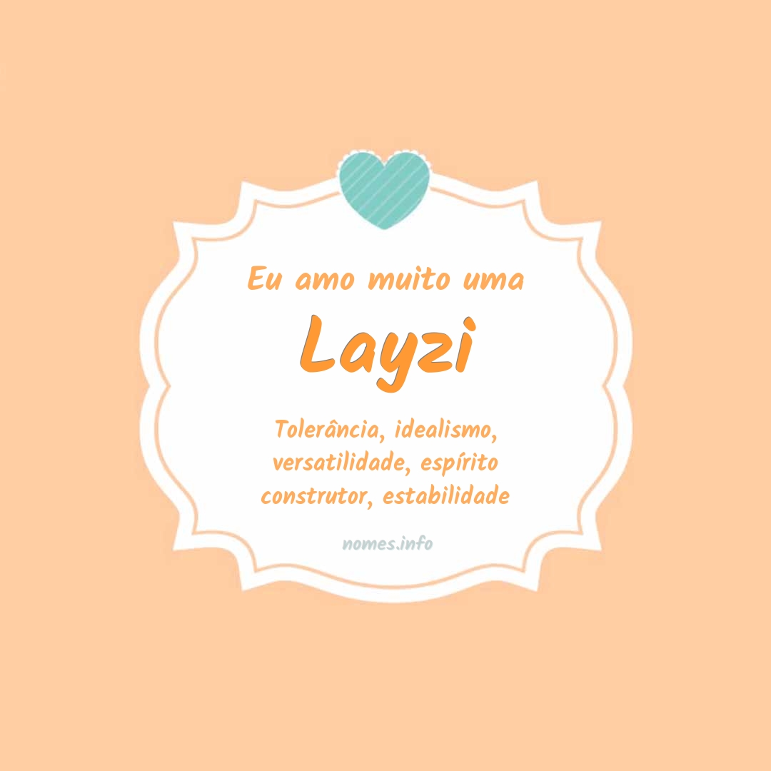 Eu amo muito Layzi