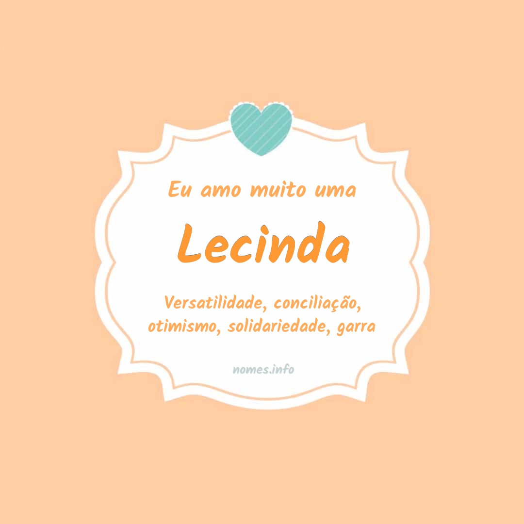 Eu amo muito Lecinda