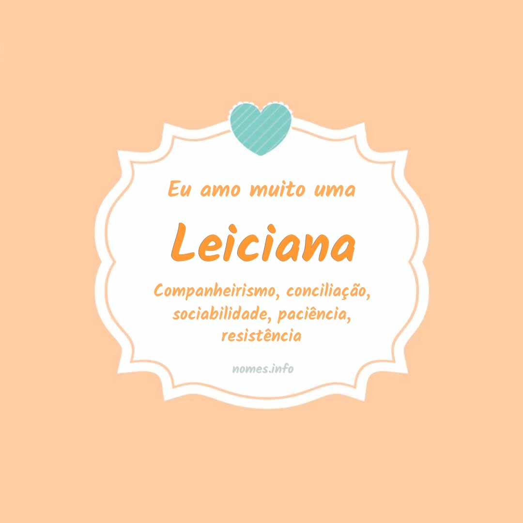 Eu amo muito Leiciana