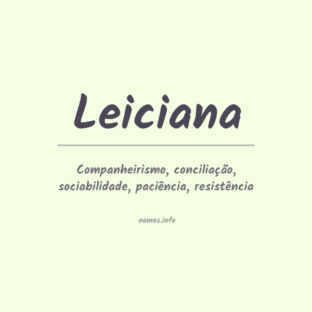Significado do nome Leiciana