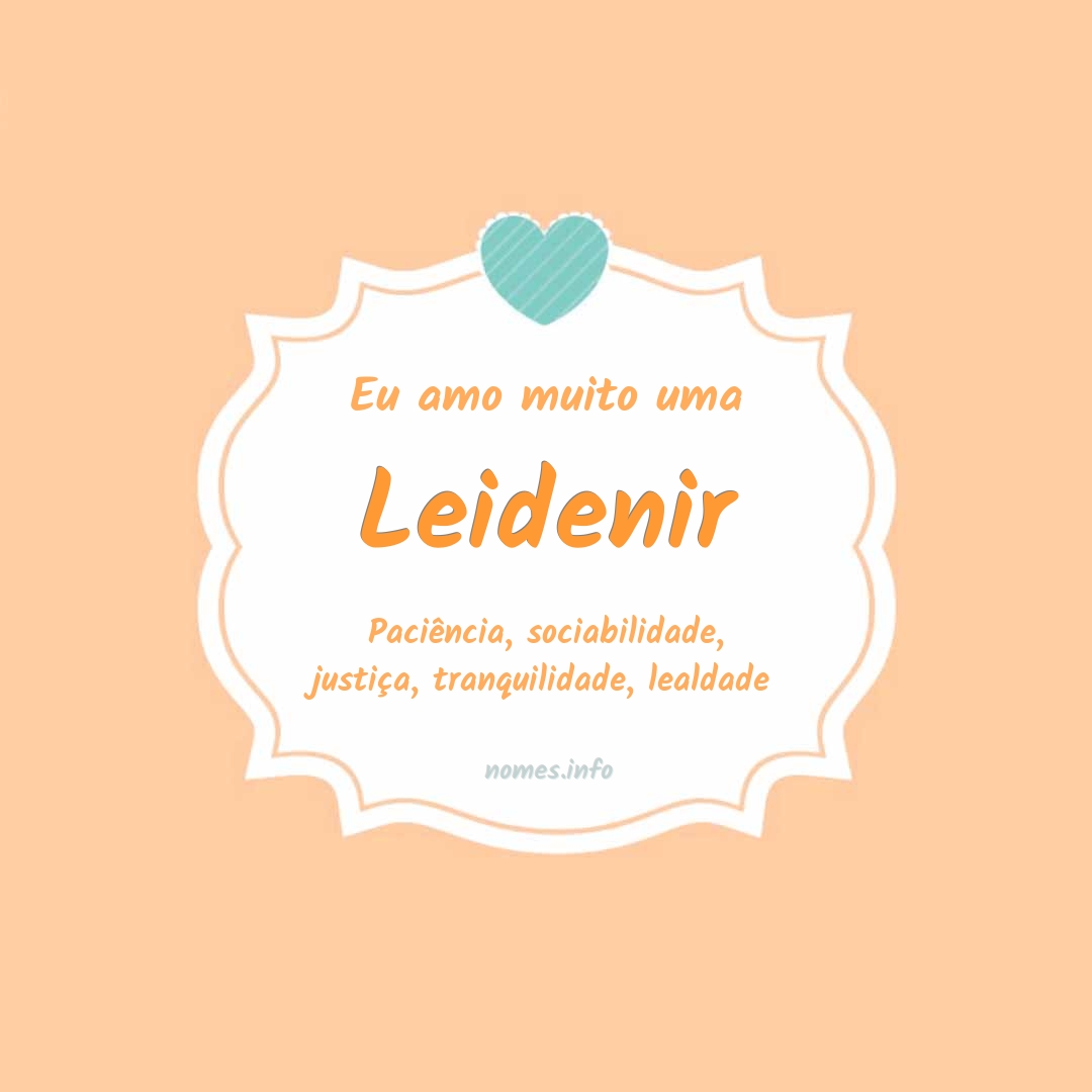 Eu amo muito Leidenir