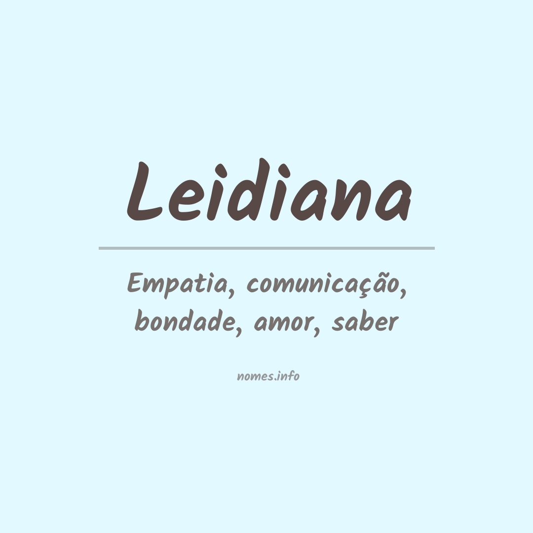 Significado do nome Leidiana