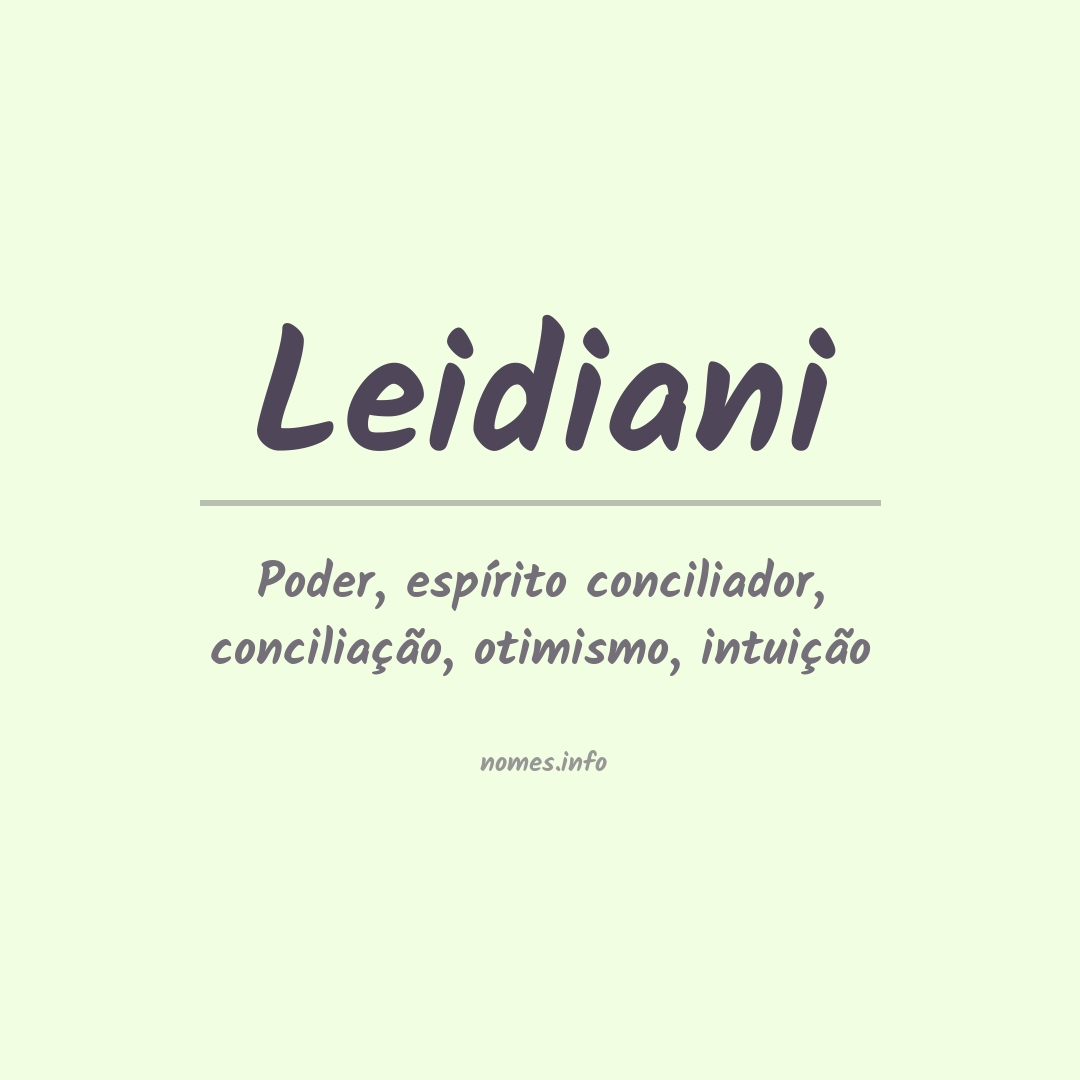 Significado do nome Leidiani