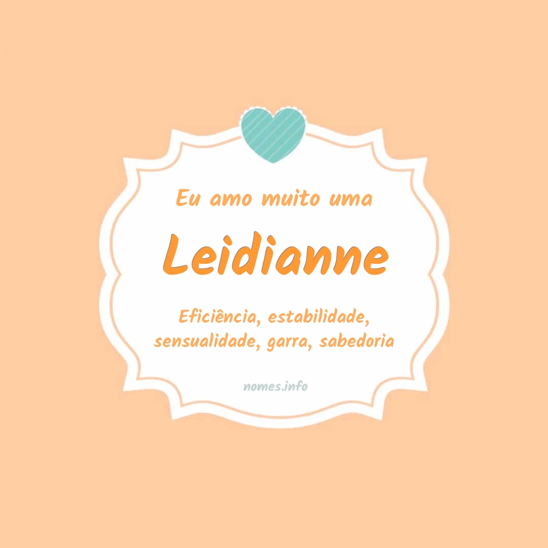 Eu amo muito Leidianne