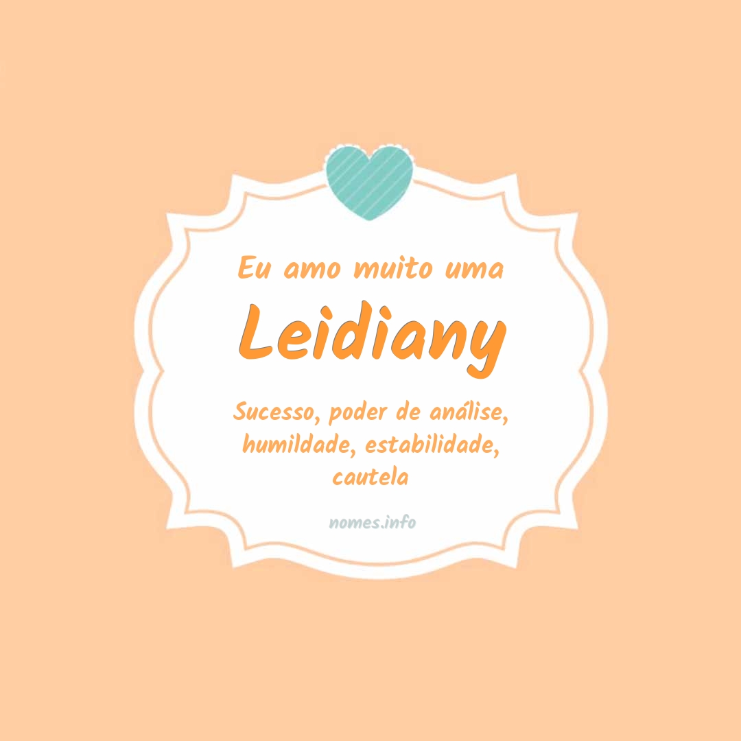 Eu amo muito Leidiany