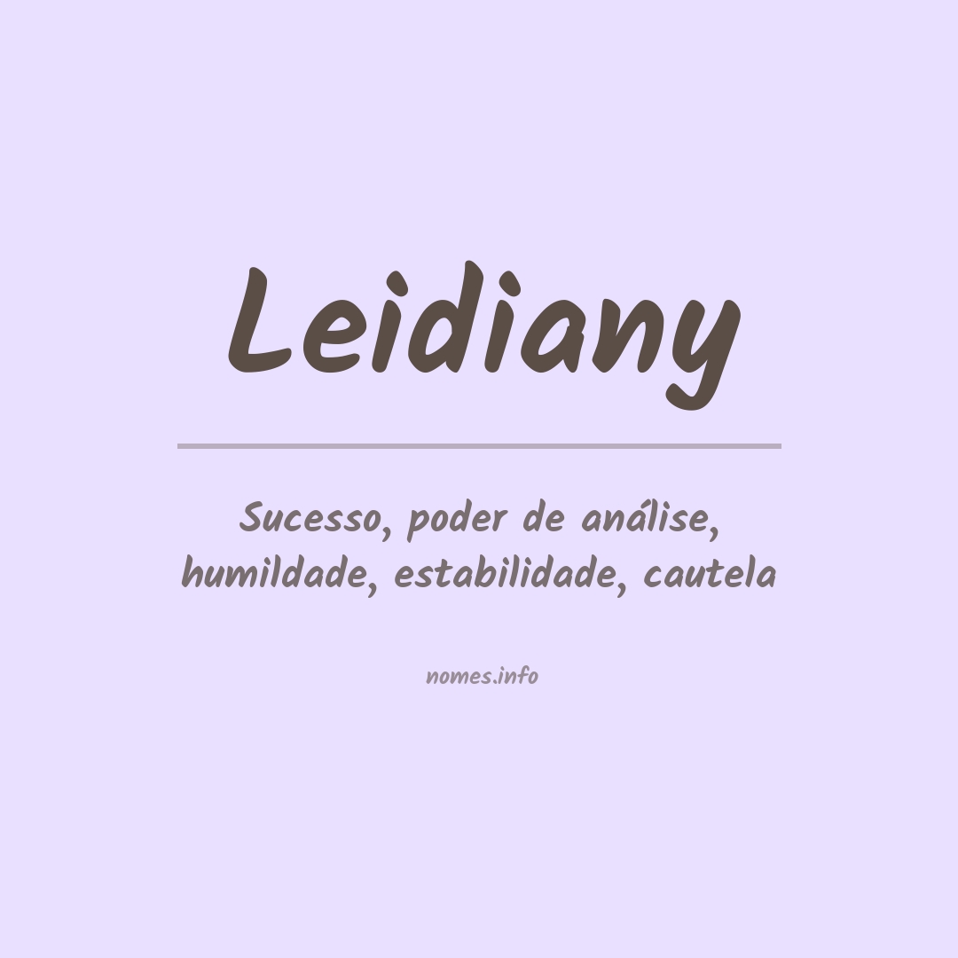 Significado do nome Leidiany