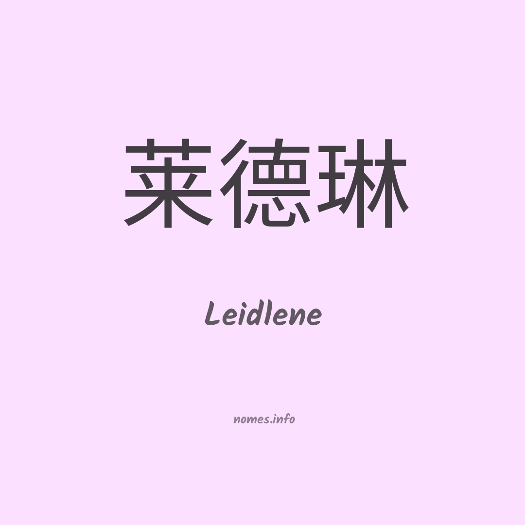 Leidlene em chinês