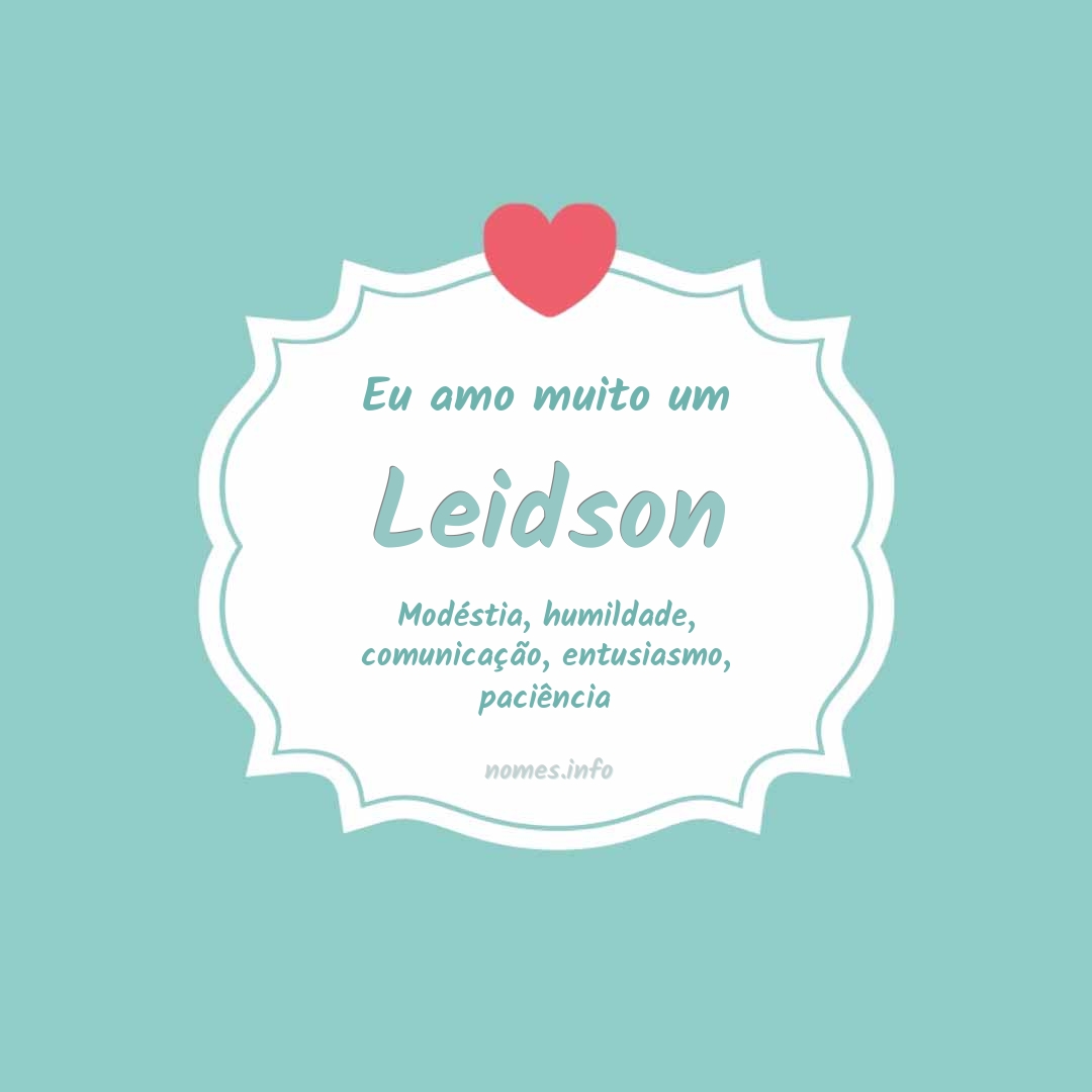 Eu amo muito Leidson