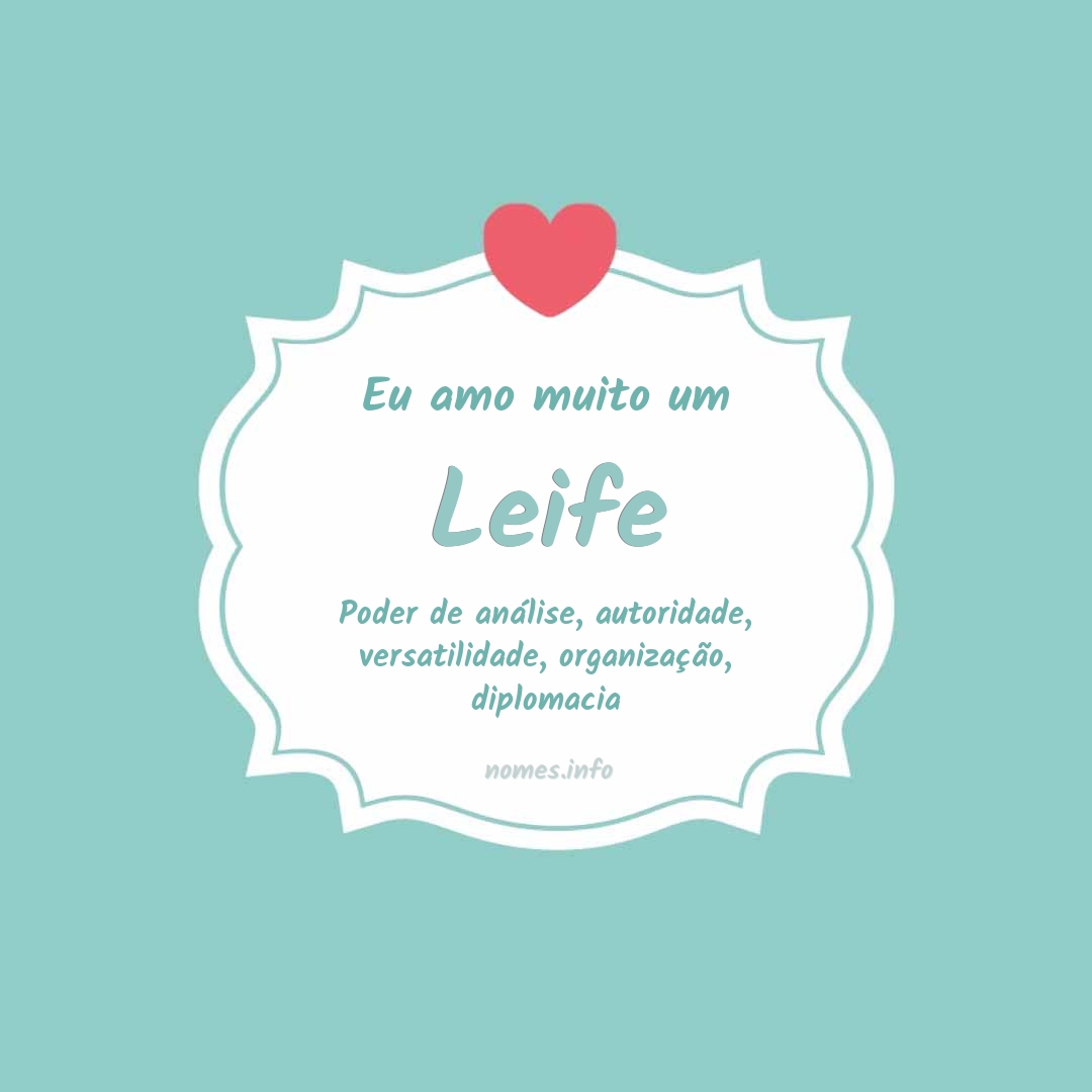 Eu amo muito Leife