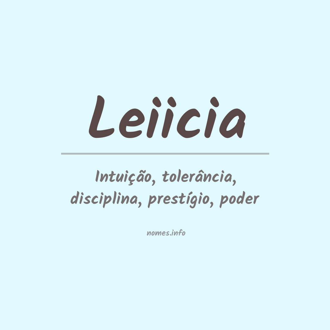 Significado do nome Leiicia
