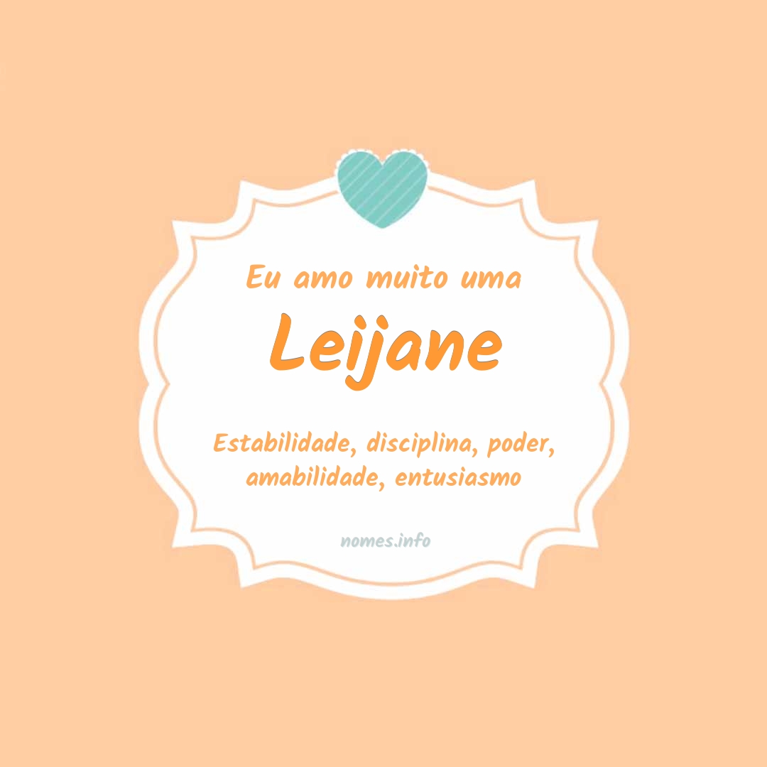 Eu amo muito Leijane