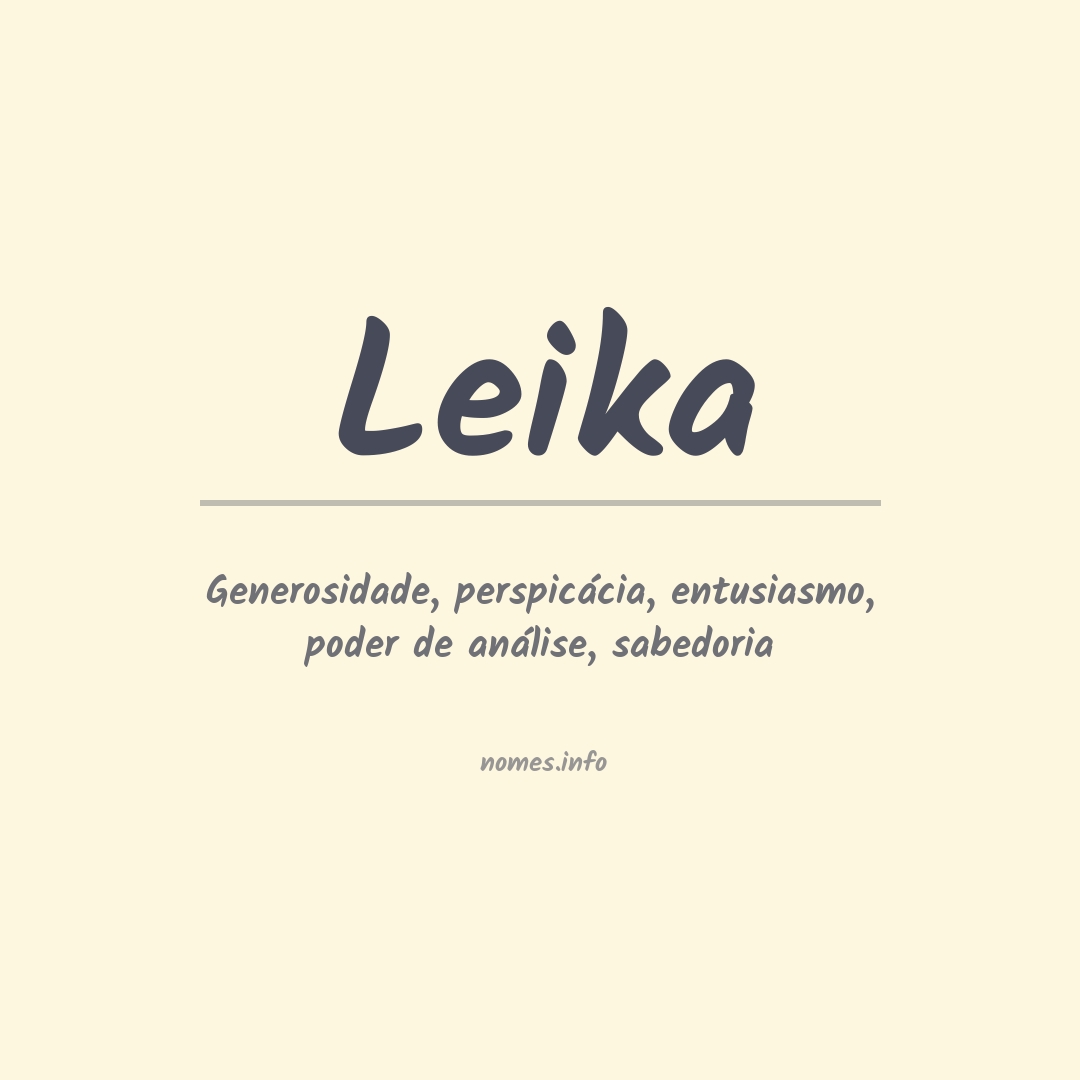 Significado do nome Leika