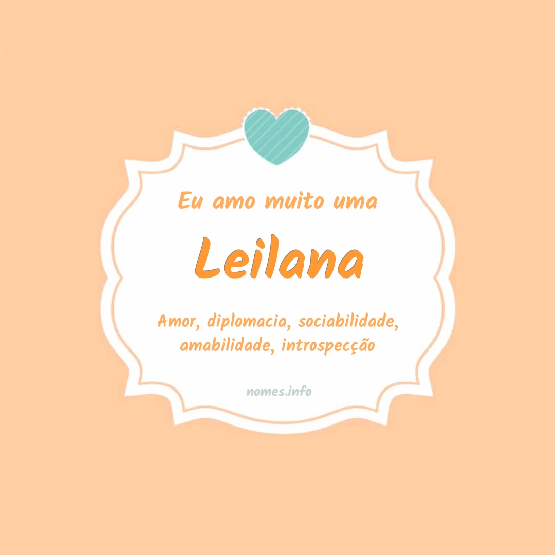 Eu amo muito Leilana