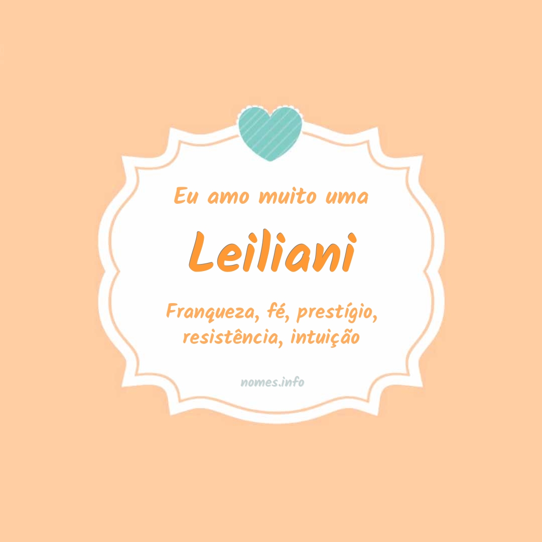 Eu amo muito Leiliani