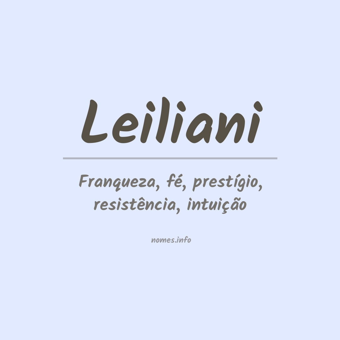 Significado do nome Leiliani
