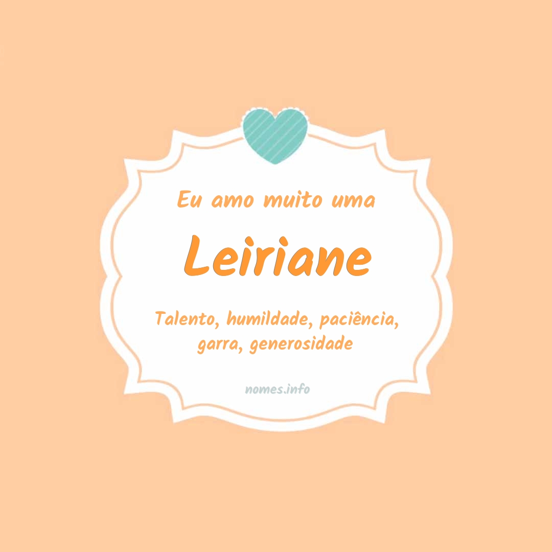 Eu amo muito Leiriane