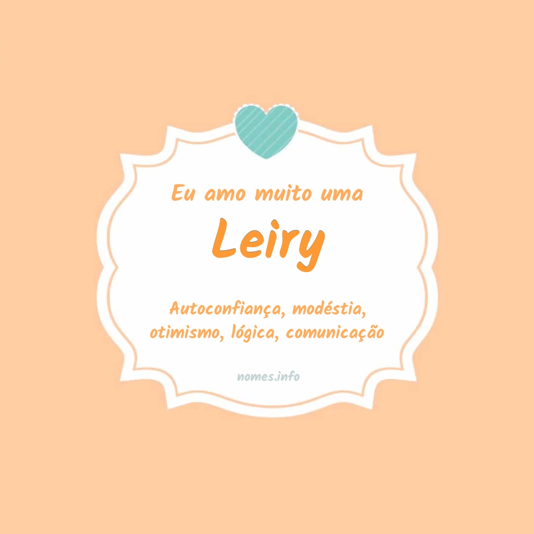 Eu amo muito Leiry