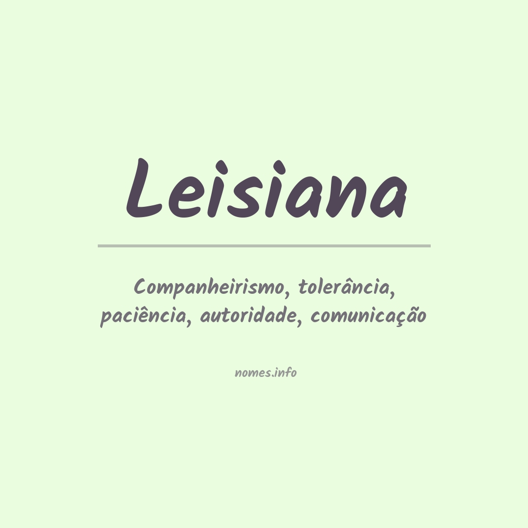 Significado do nome Leisiana