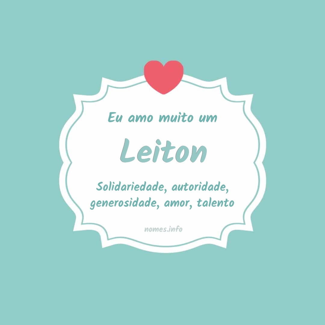 Eu amo muito Leiton