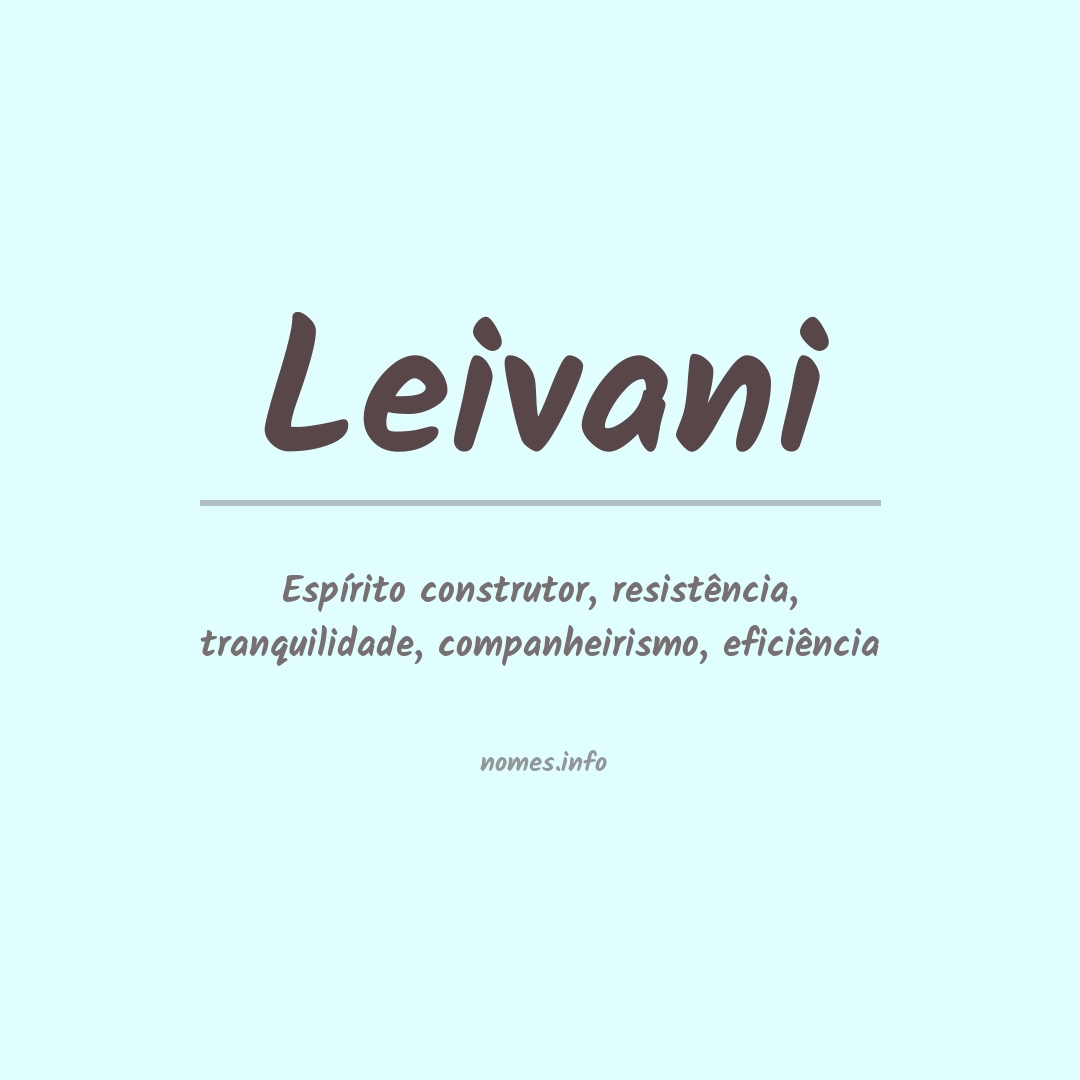 Significado do nome Leivani