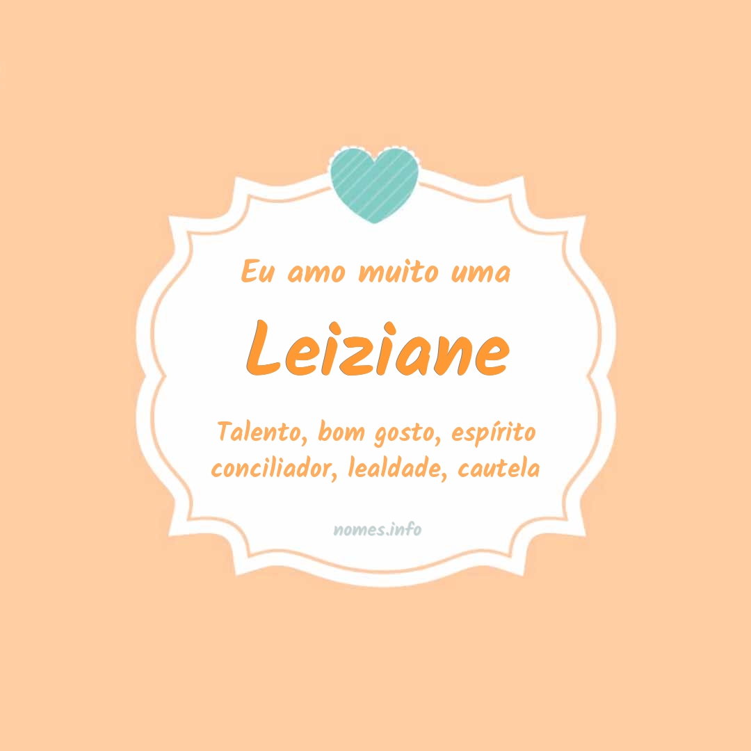 Eu amo muito Leiziane