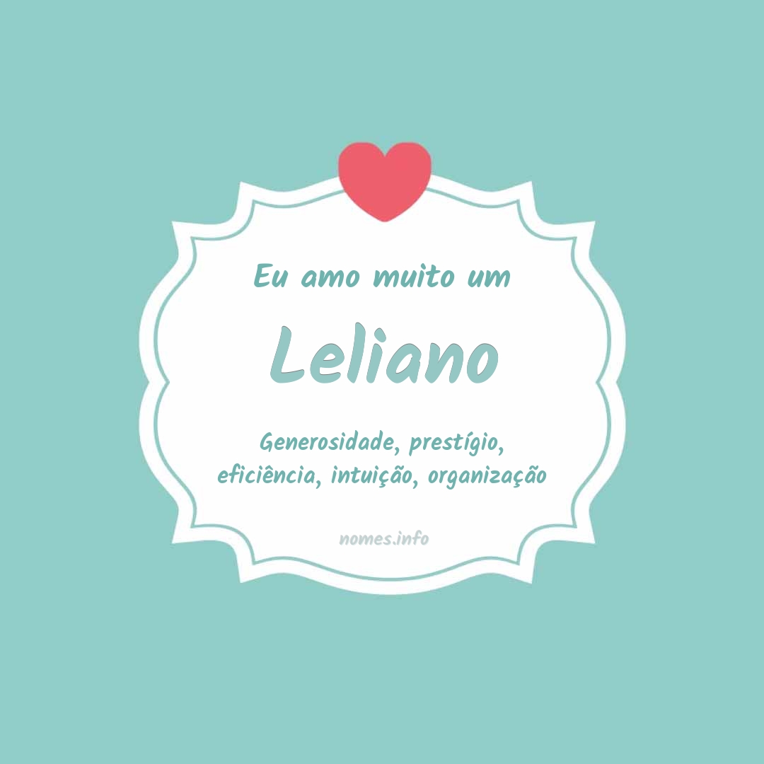 Eu amo muito Leliano