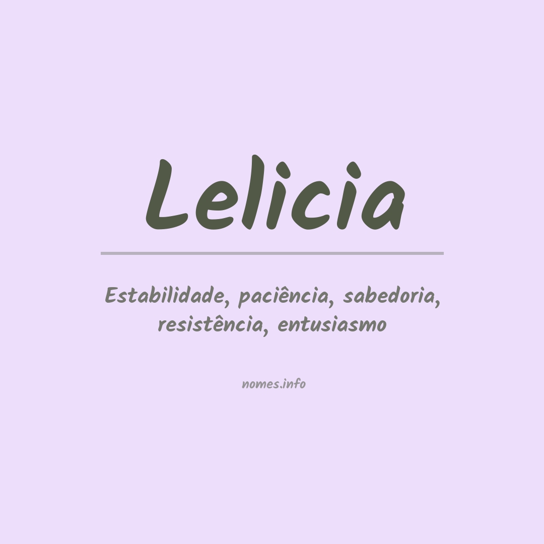 Significado do nome Lelicia