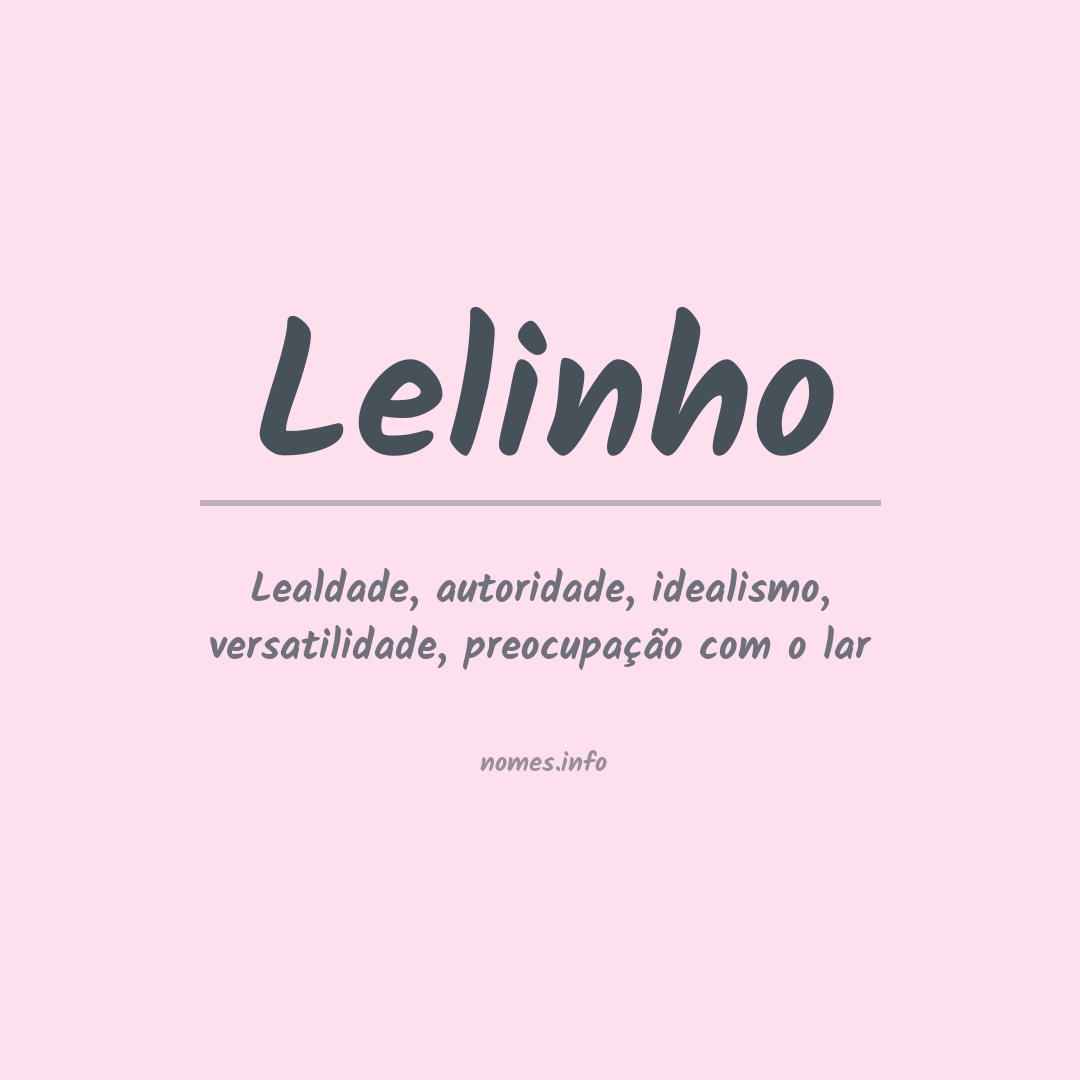 Significado do nome Lelinho Significado do nome Lelinho