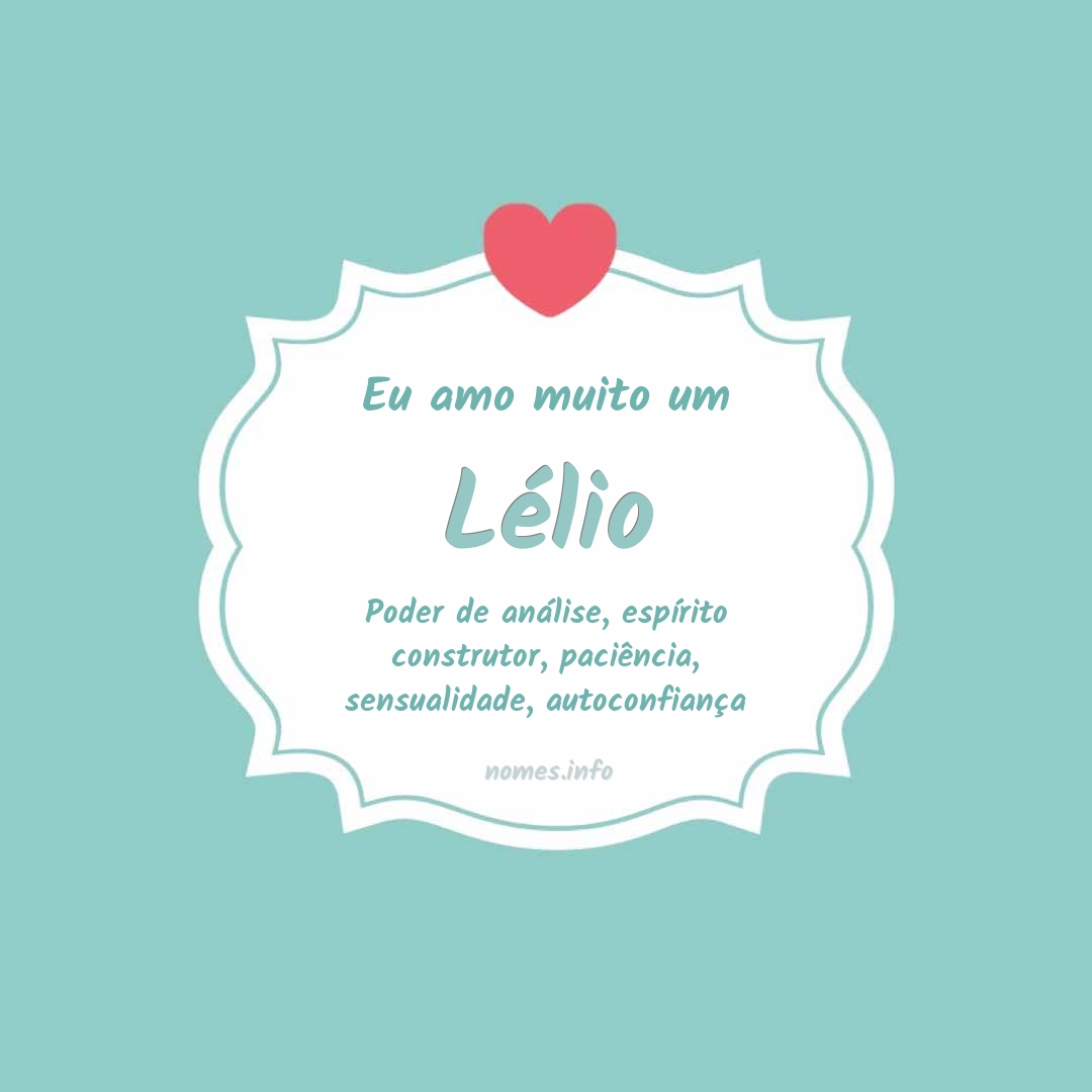 Eu amo muito Lélio Eu amo muito Lélio