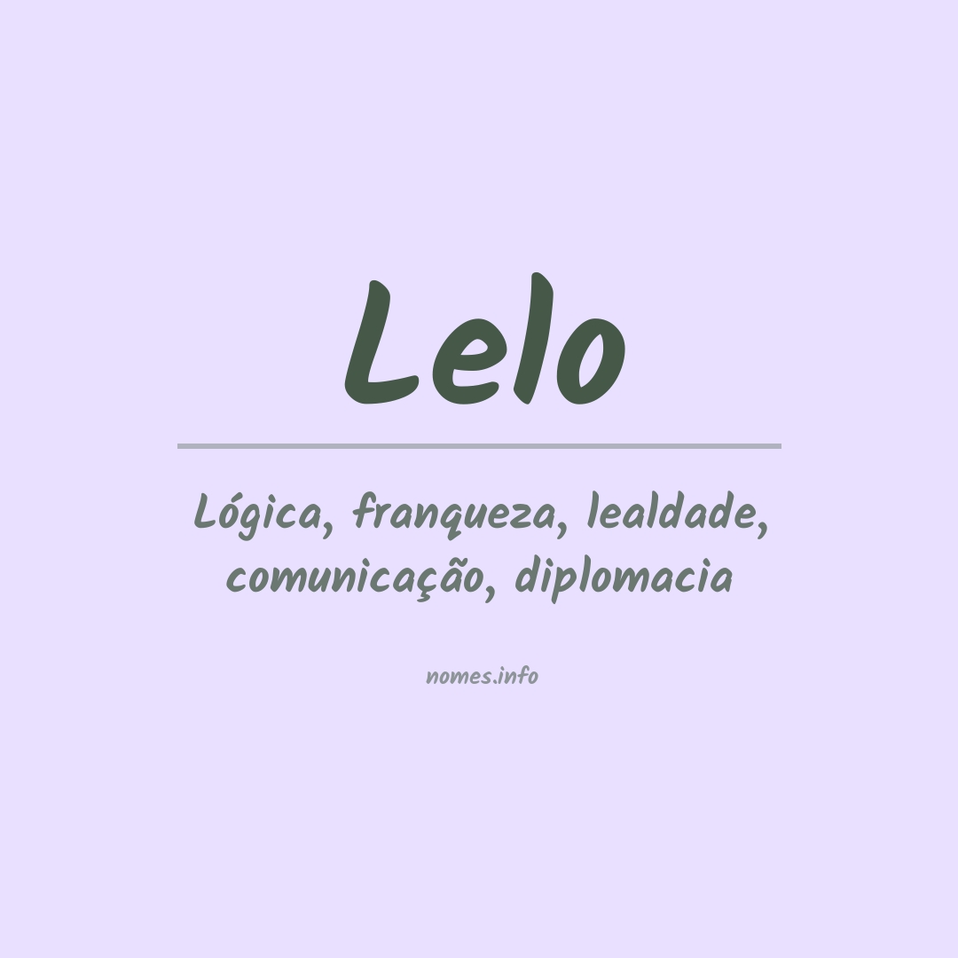 Significado do nome Lelo Significado do nome Lelo