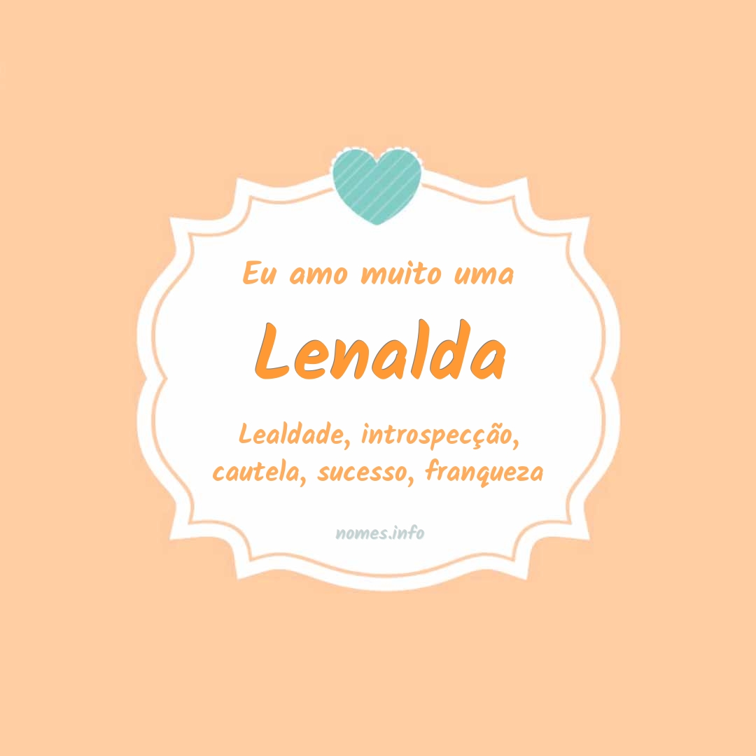 Eu amo muito Lenalda