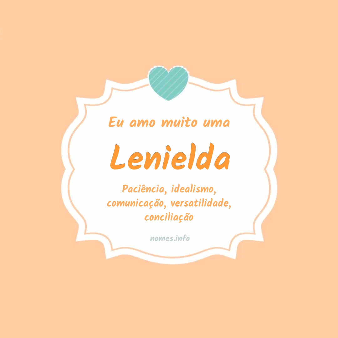 Eu amo muito Lenielda