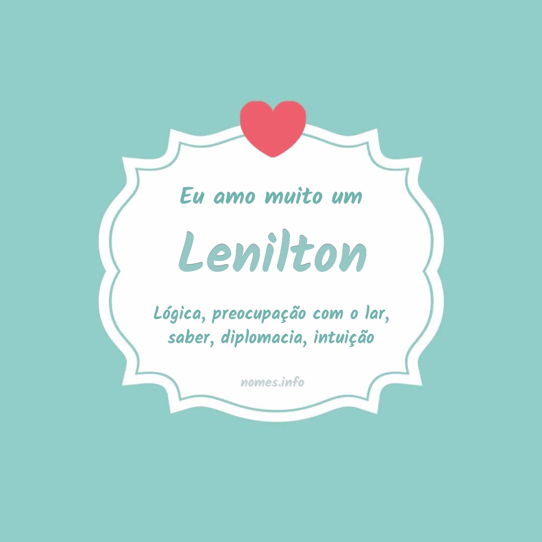 Eu amo muito Lenilton