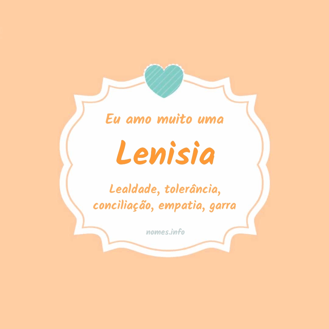 Eu amo muito Lenisia