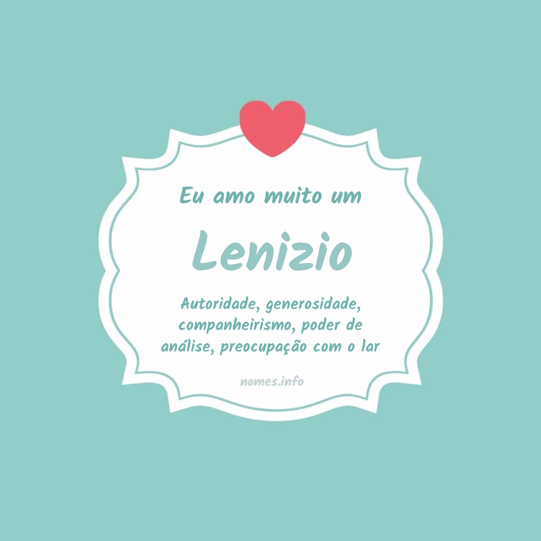 Eu amo muito Lenizio