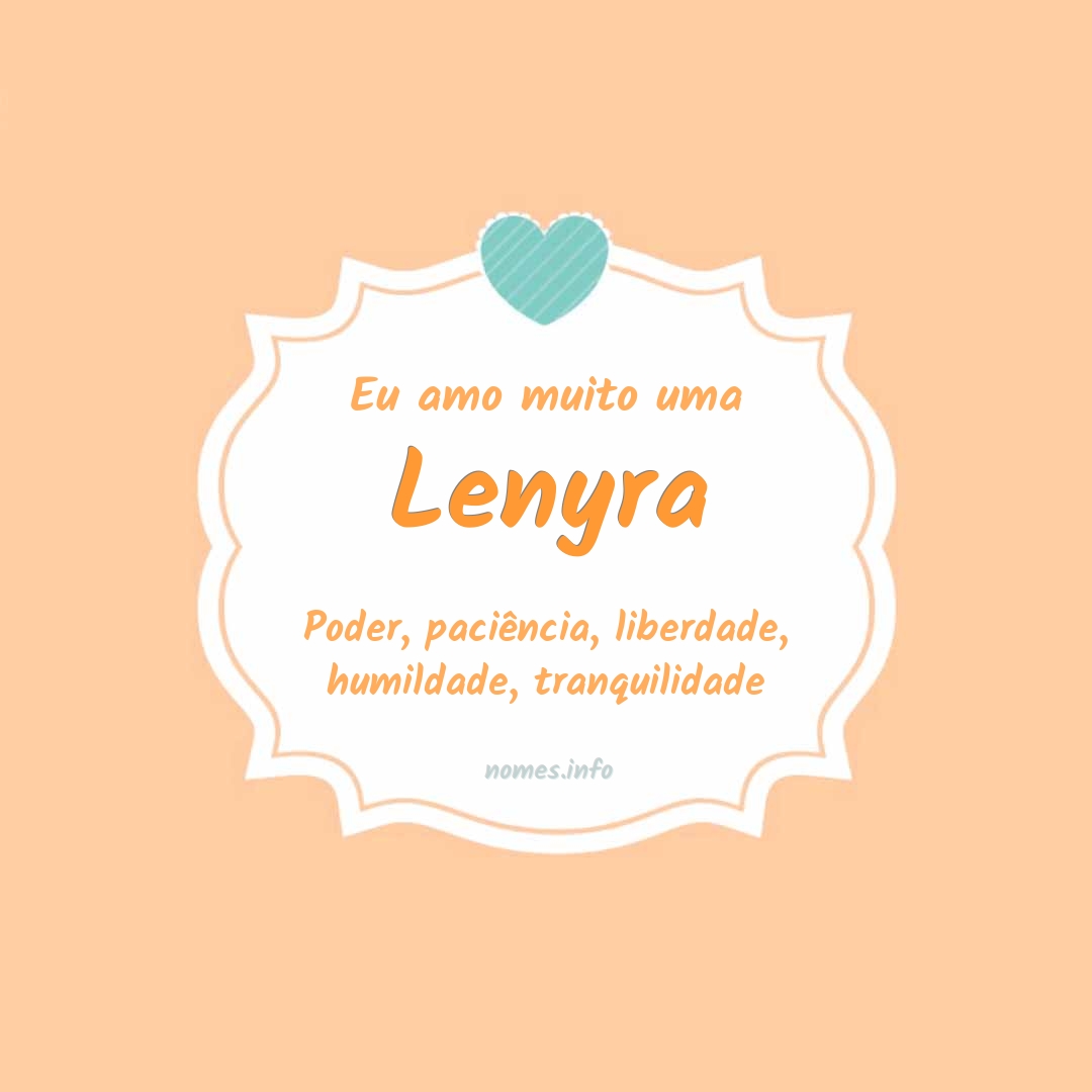 Eu amo muito Lenyra