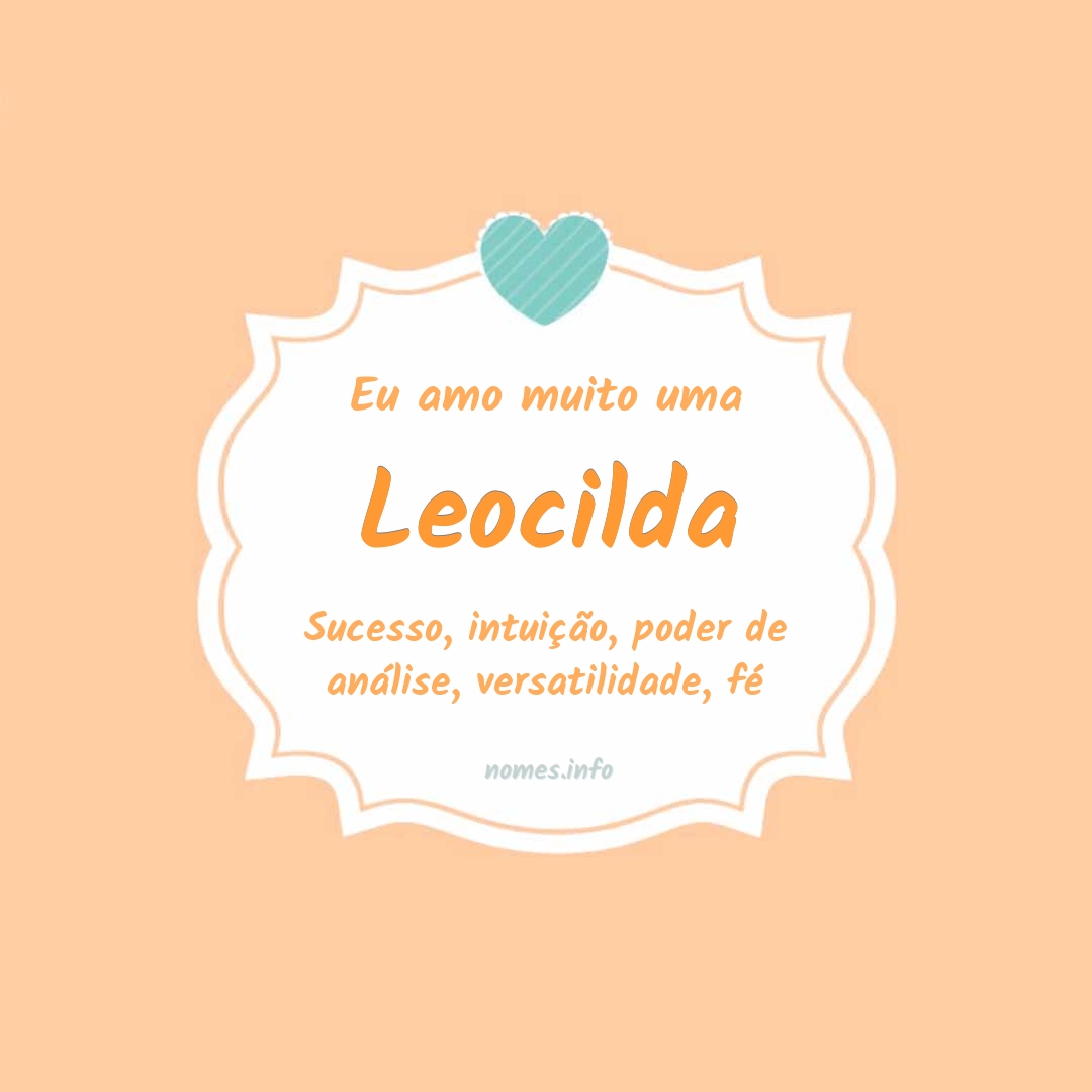 Eu amo muito Leocilda