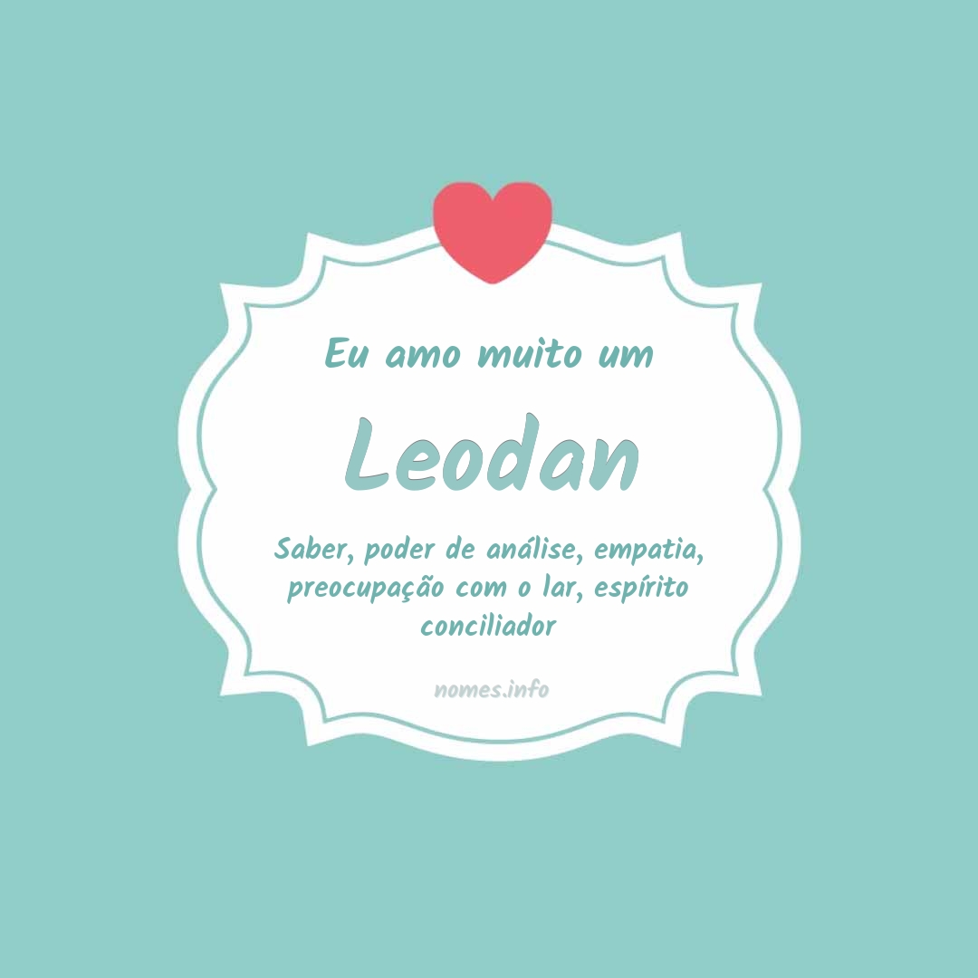 Eu amo muito Leodan