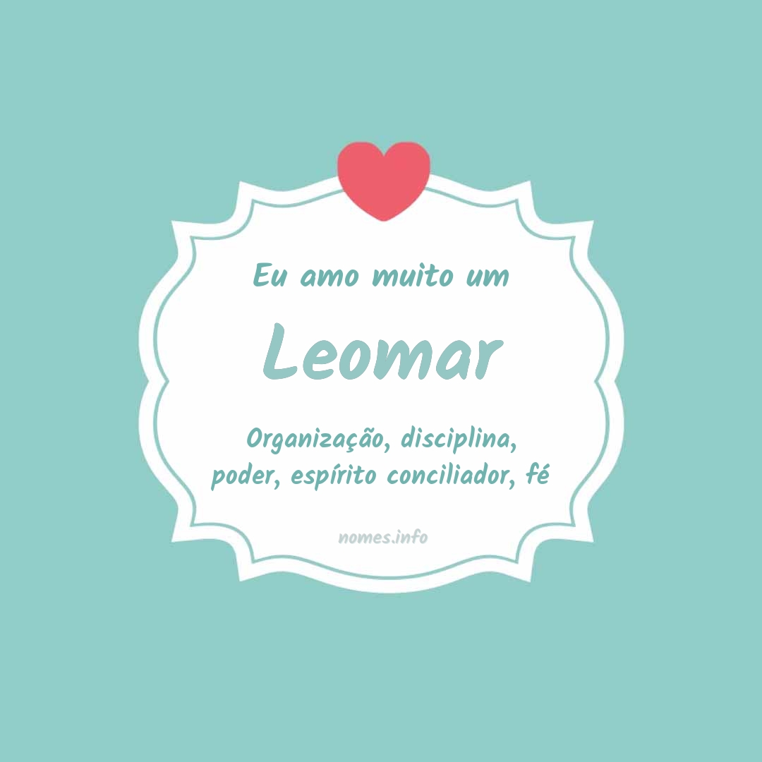 Eu amo muito Leomar