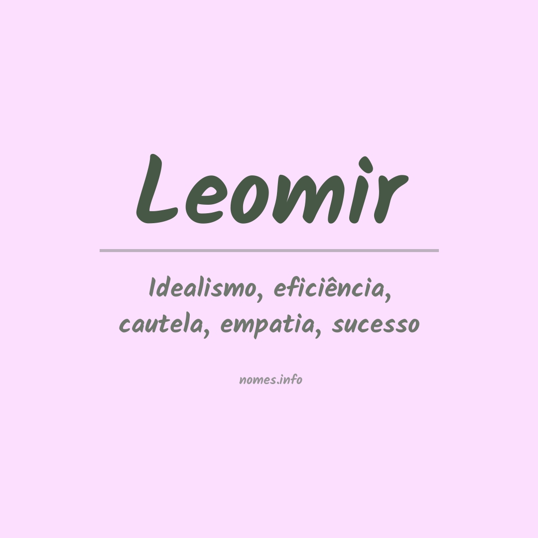 Significado do nome Leomir