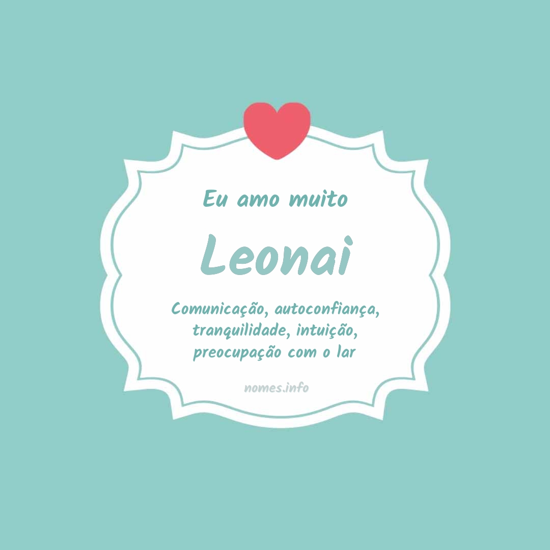 Eu amo muito Leonai
