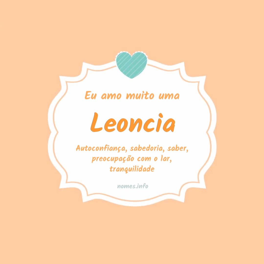 Eu amo muito Leoncia