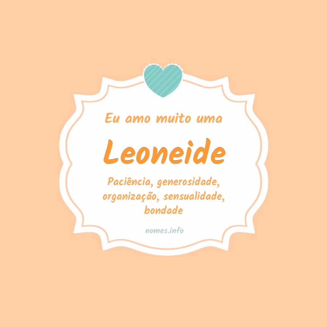 Eu amo muito Leoneide