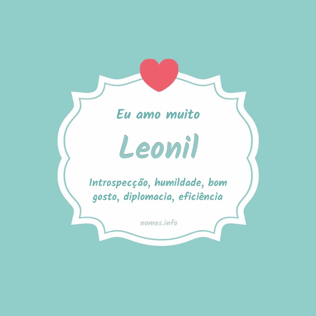 Eu amo muito Leonil