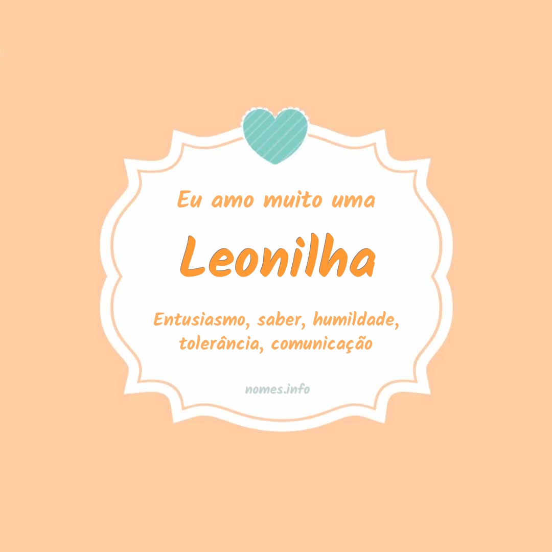 Eu amo muito Leonilha