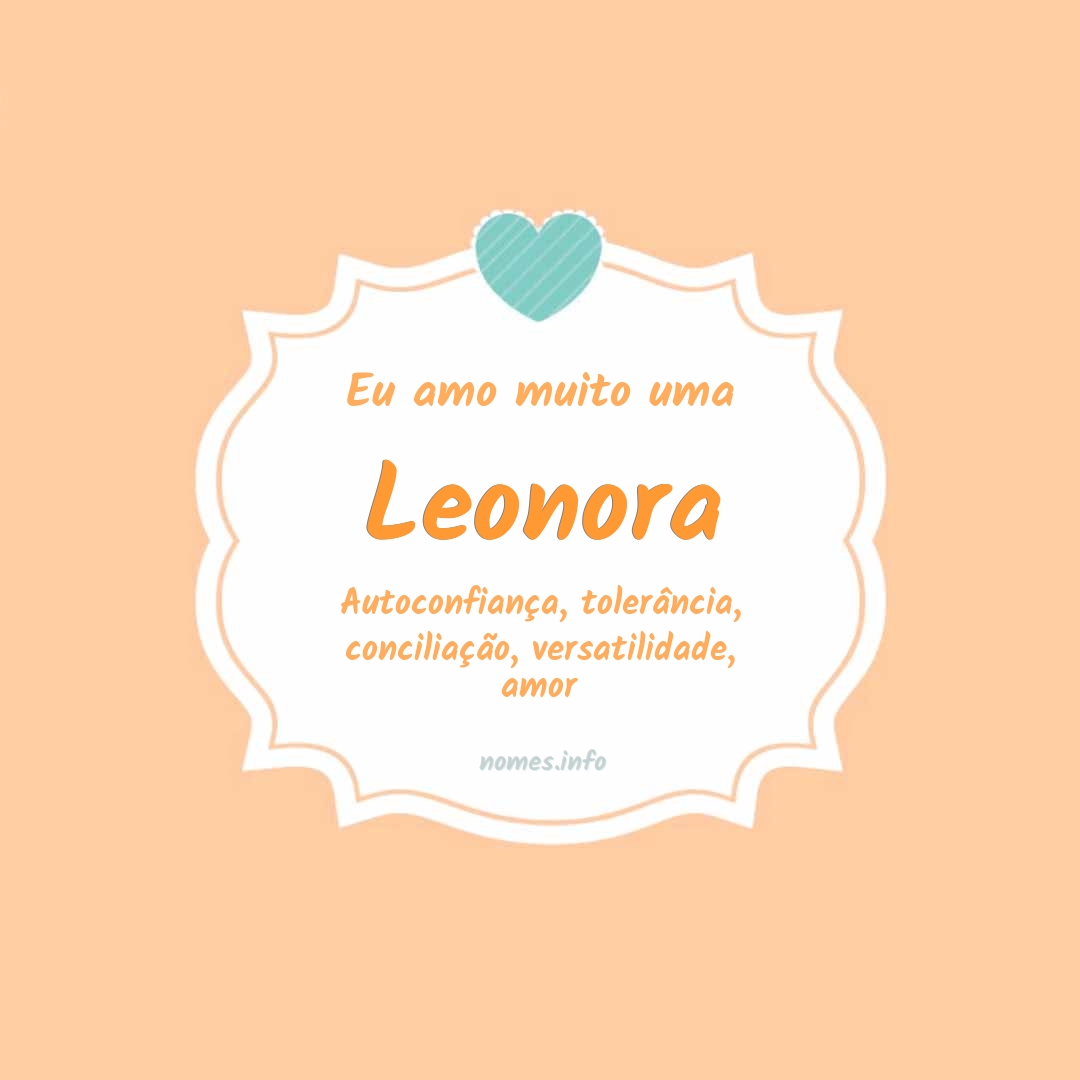 Eu amo muito Leonora