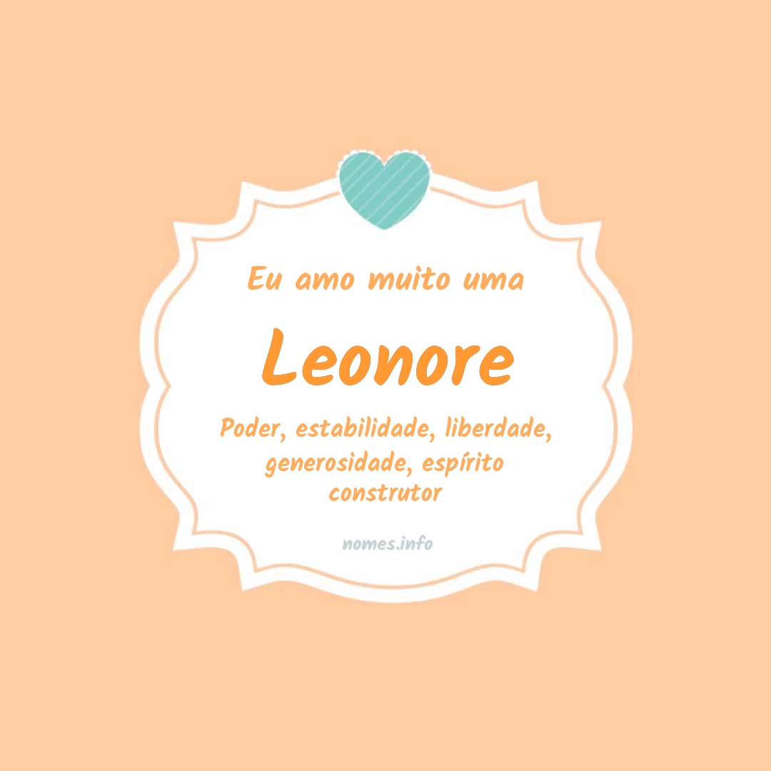 Eu amo muito Leonore