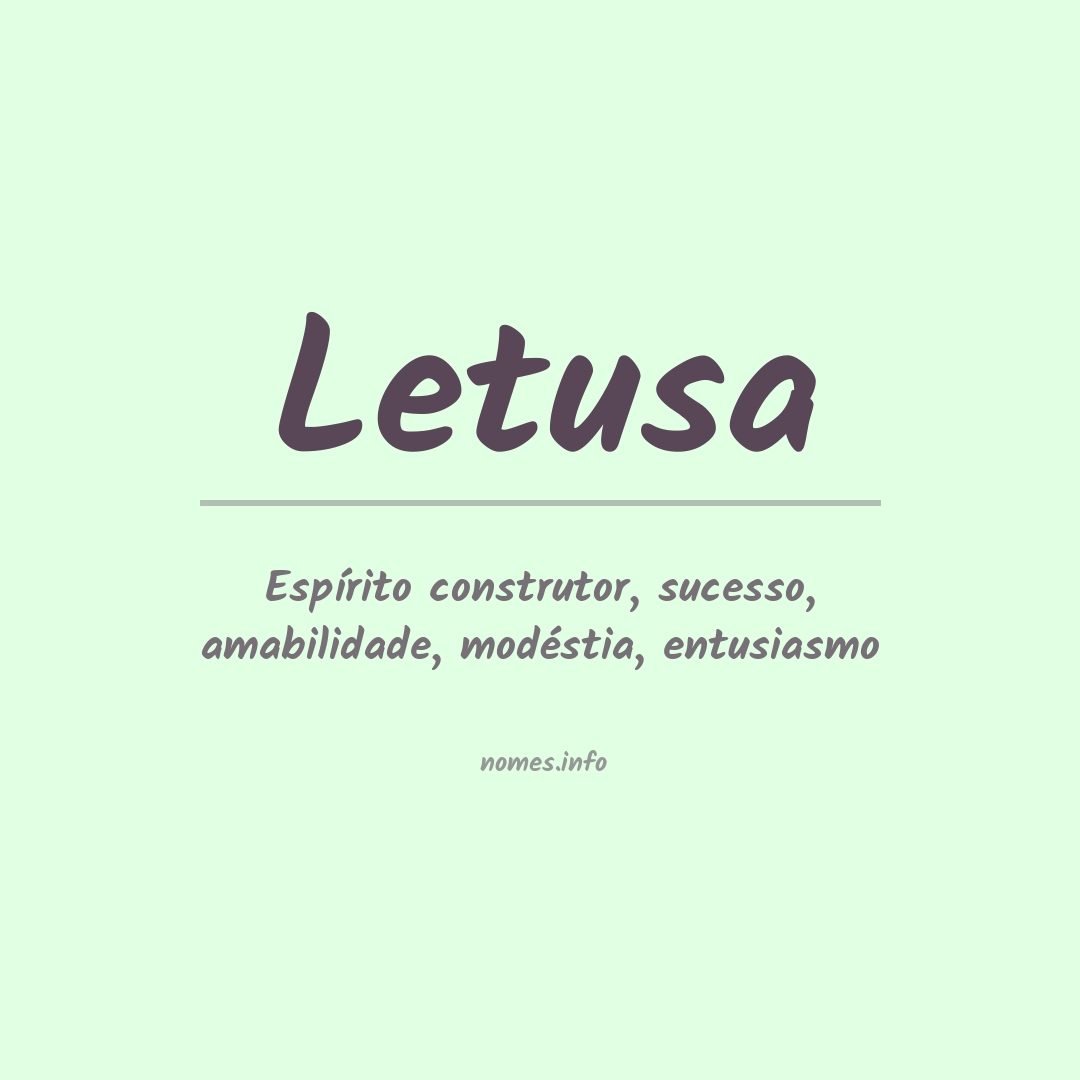 Significado do nome Letusa