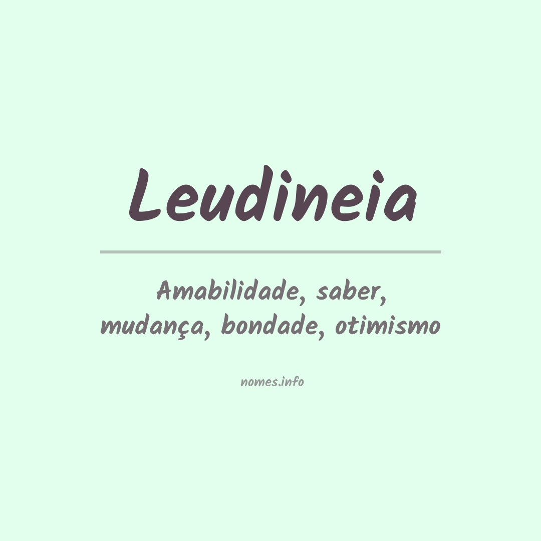 Significado do nome Leudineia