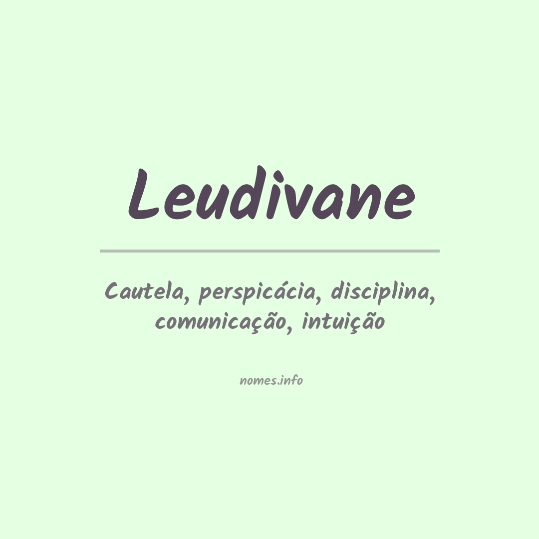 Significado do nome Leudivane